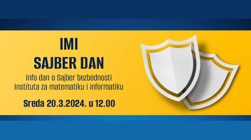 Инфо дан о сајбер безбедности: ПМФ, 20. март 2024.